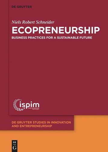 Ecopreneurship Business Practices For A Sustainable Future Niels Robert Schneider