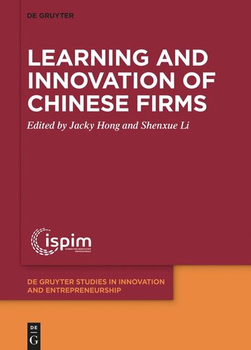 Learning And Innovation Of Chinese Firms Jacky Hong Editor Shenxue Li Editor
