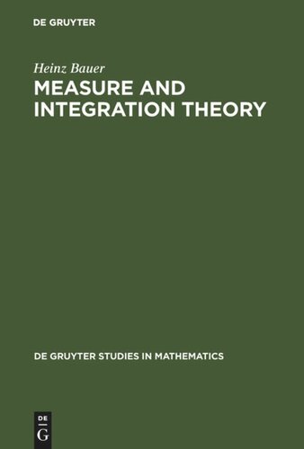 Measure And Integration Theory 1st Edition Heinz Bauer Robert B Burckel Translator