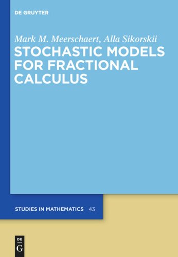 Stochastic Models For Fractional Calculus Mark M Meerschaert