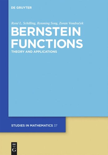 Bernstein Functions Theory And Applications Ren L Schilling Renming Song Zoran Vondracek