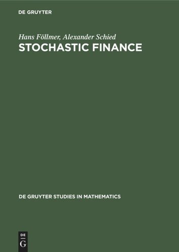Stochastic Finance An Introduction In Discrete Time 2nd Rev And Extend Ed Reprint 2020 Hans Fllmer