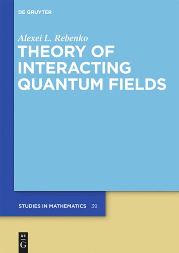 Theory Of Interacting Quantum Fields Alexei L Rebenko Peter V Malyshev