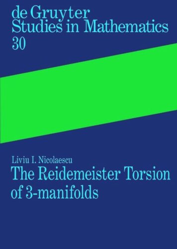 The Reidemeister Torsion Of 3manifolds Liviu I Nicolaescu