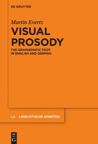 Visual Prosody The Graphematic Foot In English And German Martin Evertz