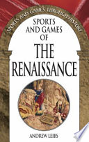 Sports And Games Of The Renaissance Andrew Leibs
