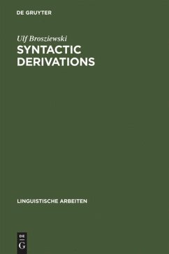 Syntactic Derivations A Nontransformational View Reprint 2010 Ulf Brosziewski