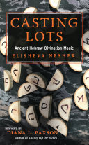 Casting Lots Ancient Hebrew Divination Magic Elisheva Nesher