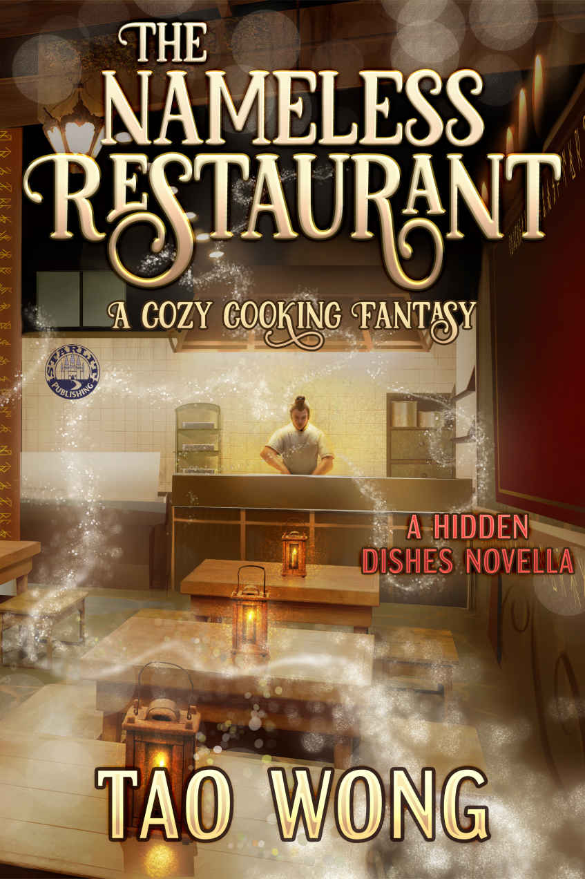 The Nameless Restaurant A Cozy Cooking Fantasy Tao Wong