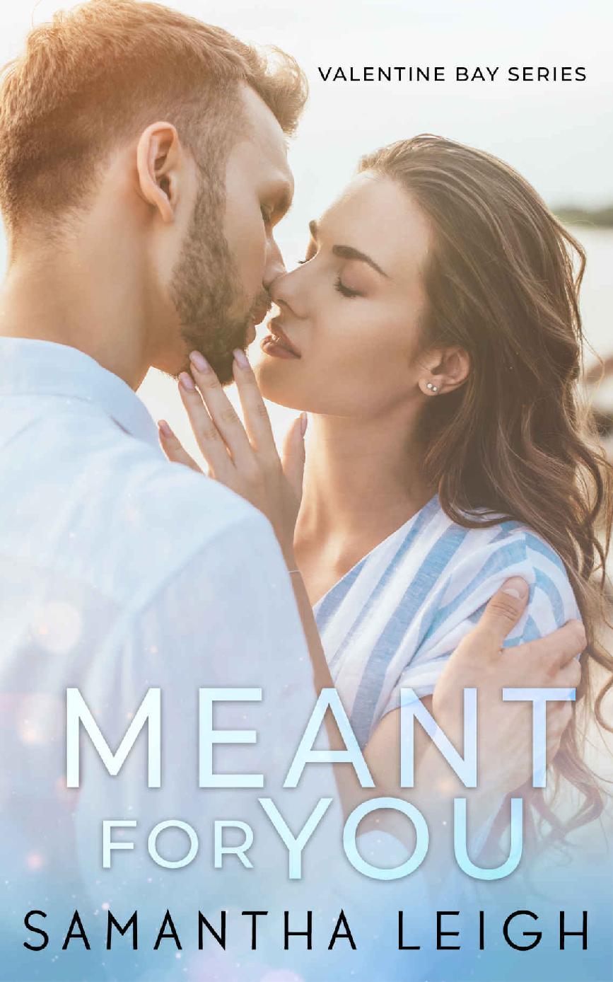 Meant For You A Small Town Enemies To Lovers Romance Samantha Leigh