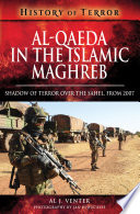 Alqaeda In The Islamic Maghreb Shadow Of Terror Over The Sahel From 2007 Al J Venter