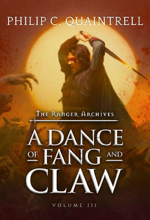 A Dance Of Fang And Claw The Ranger Archives Volume 3 Philip C Quaintrell