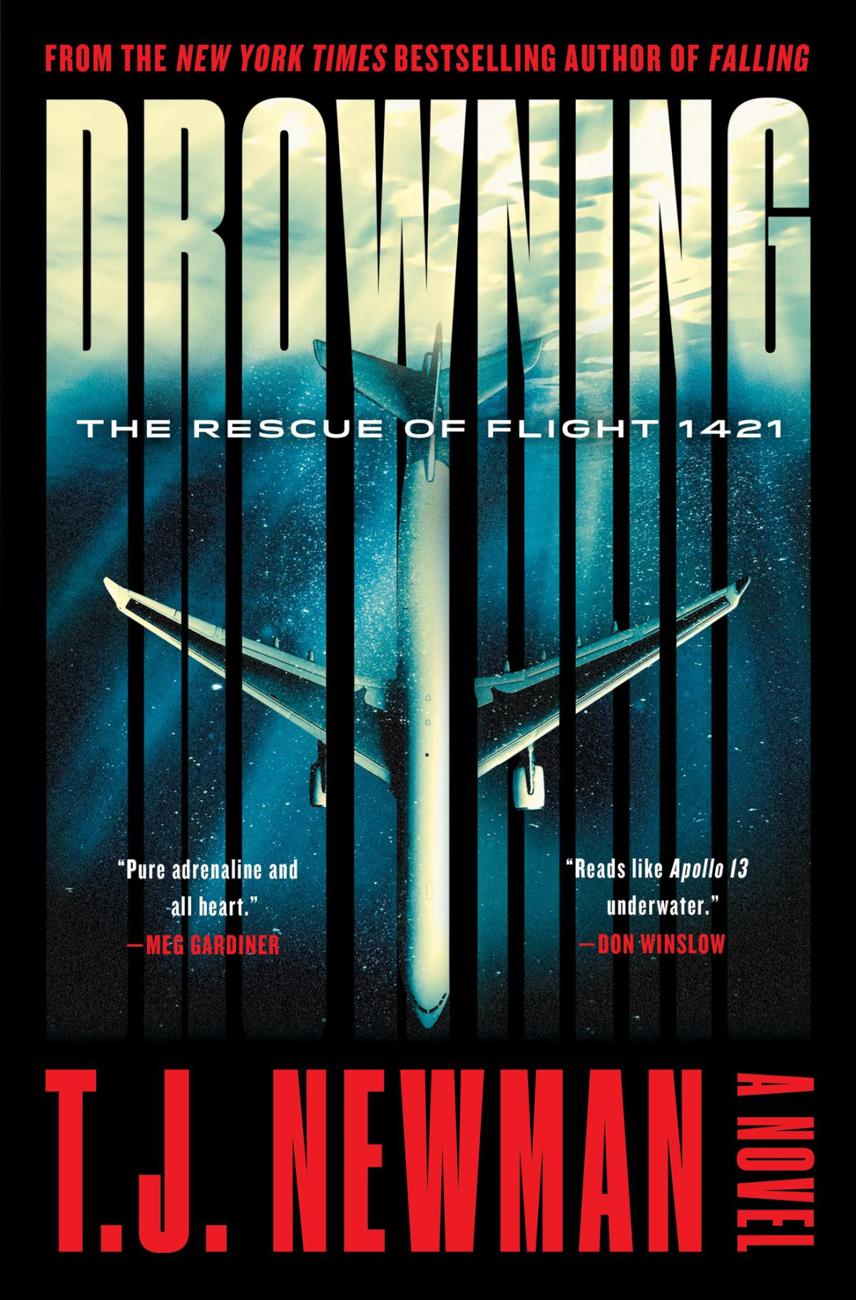 Drowning The Rescue Of Flight 1421 A Novel The Rescue Of Flight 1421 A Novel T J Newman
