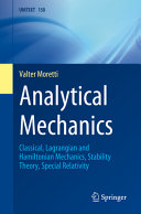Analytical Mechanics Classical Lagrangian And Hamiltonian Mechanics Stability Theory Special Relativity Valter Moretti