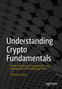 Understanding Crypto Fundamentals Value Investing In Cryptoassets And Management Of Underlying Risks Thomas Jeegers