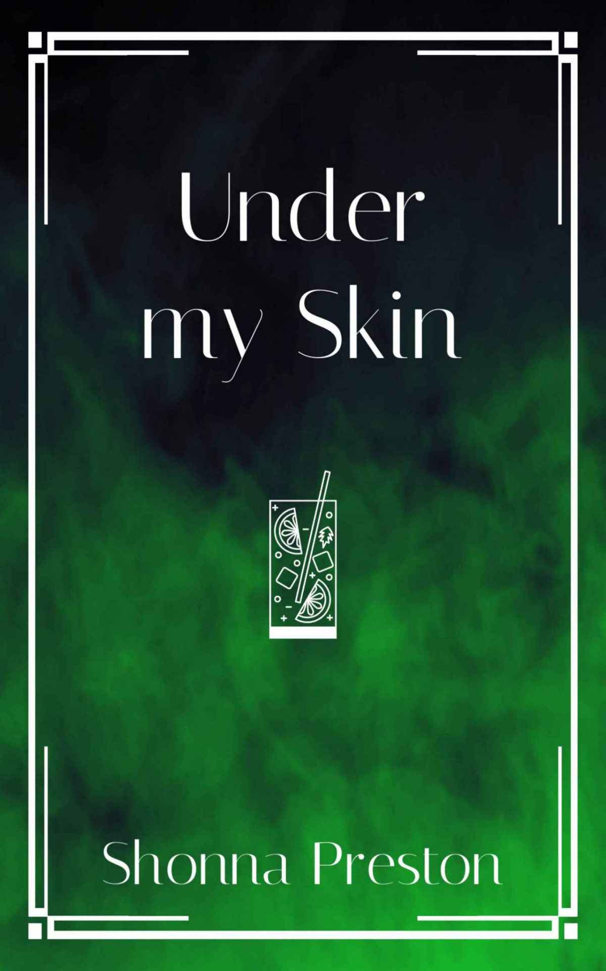 Under My Skin Shonna Preston
