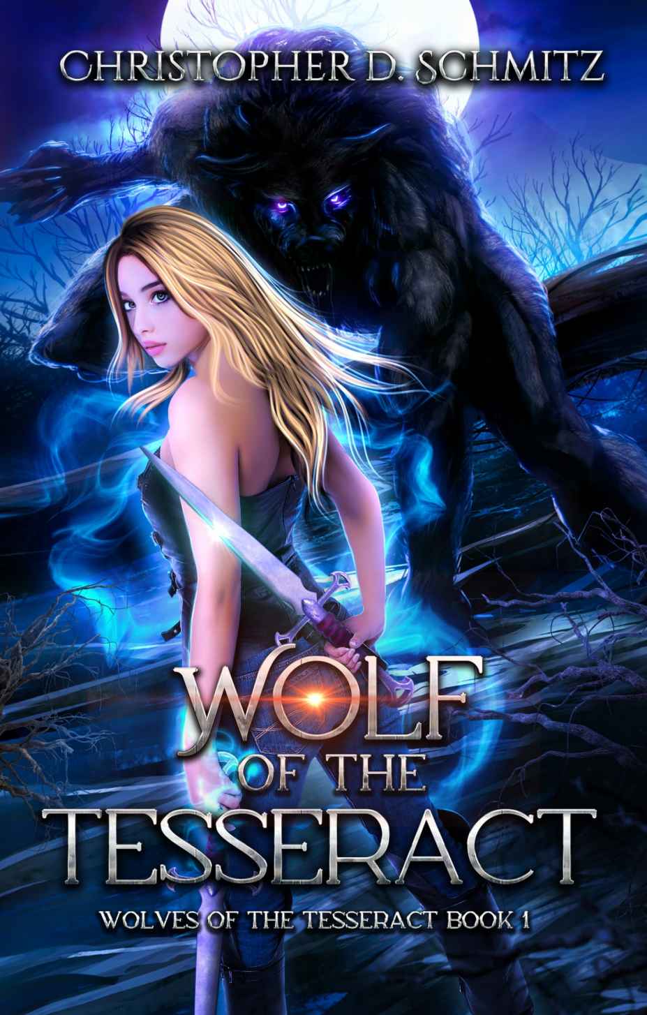 Wolf Of The Tesseract Schmitz Christopher D