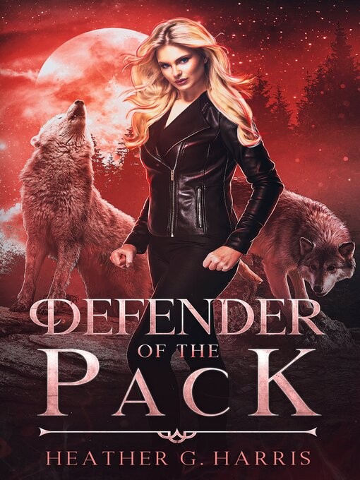 Defender Of The Pack Heather G Harris