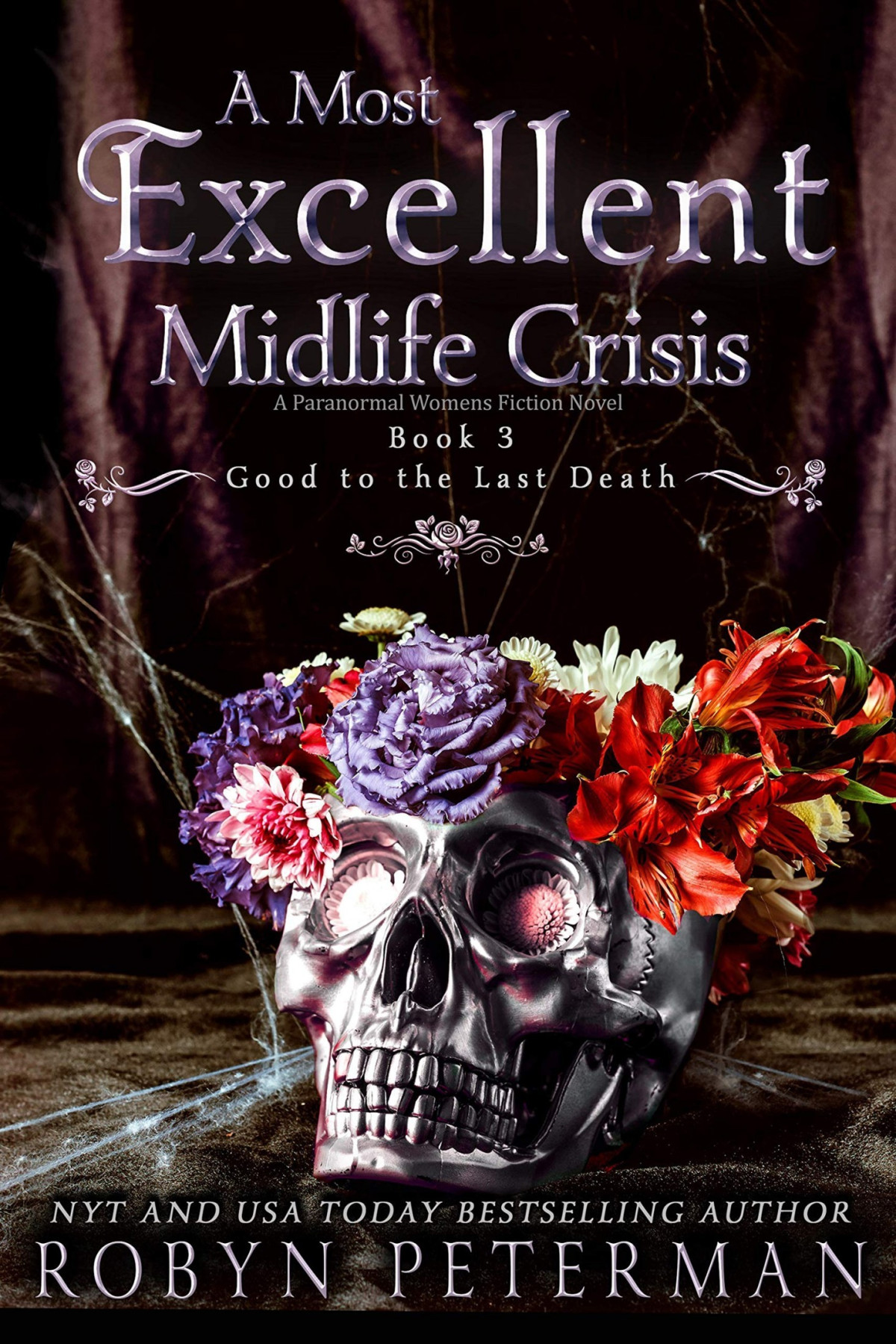 A Most Excellent Midlife Crisis Robyn Peterman