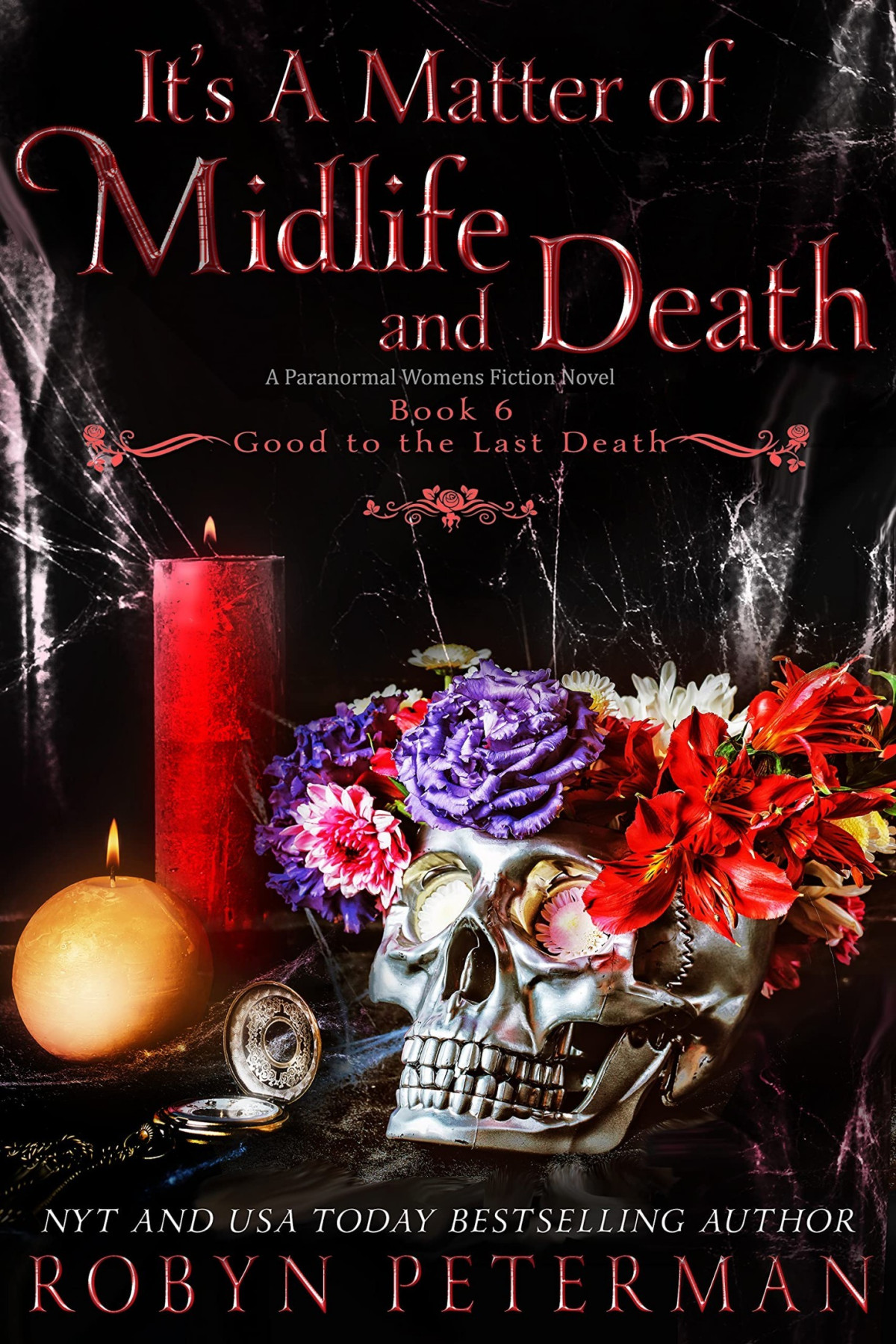 Its A Matter Of Midlife And Death Robyn Peterman