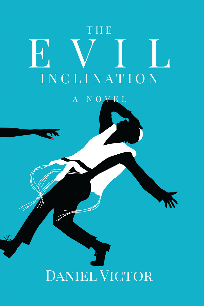 The Evil Inclination Daniel Victor