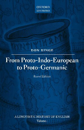 From Protoindoeuropean To Protogermanic 2nd Edition Don Ringe
