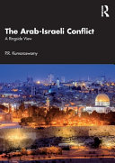 The Arabisraeli Conflict A Ringside View 1st Edition Pr Kumaraswamy