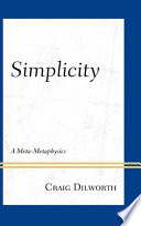 Simplicity A Metametaphysics Craig Dilworth