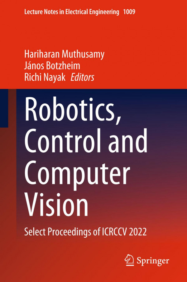 Robotics Control And Computer Vision Select Proceedings Of Icrccv 2022 Hariharan Muthusamy