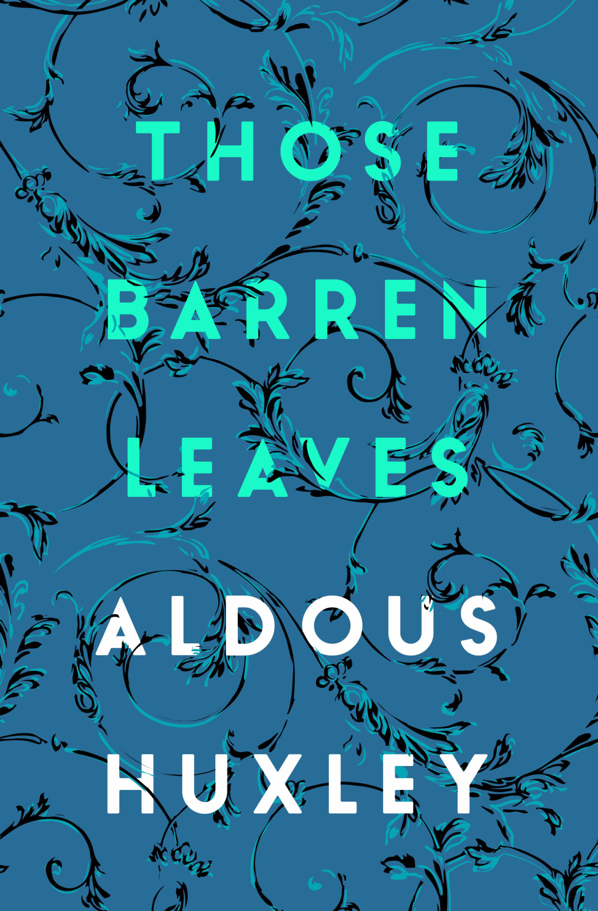 Those Barren Leaves Aldous Huxley