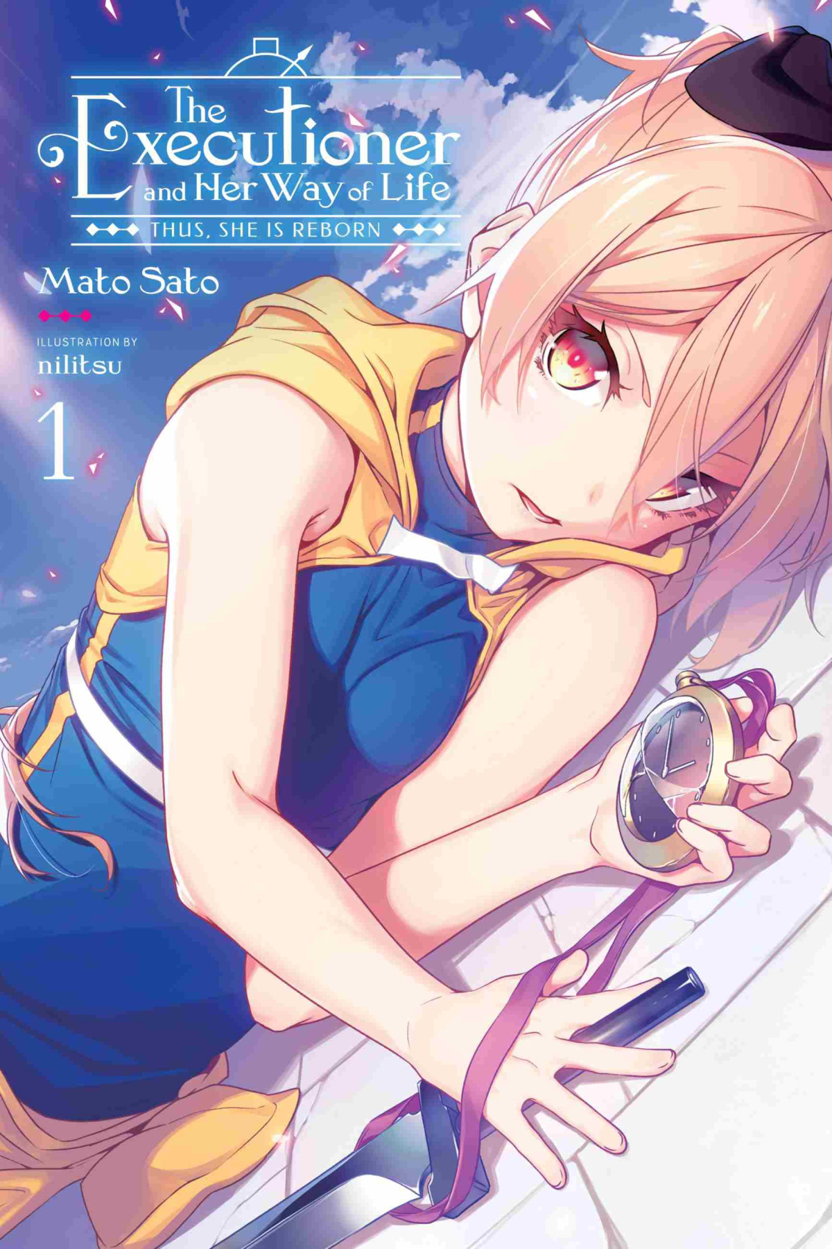 The Executioner And Her Way Of Life Vol 1 Thus She Is Reborn Mato Sato And Nilitsu