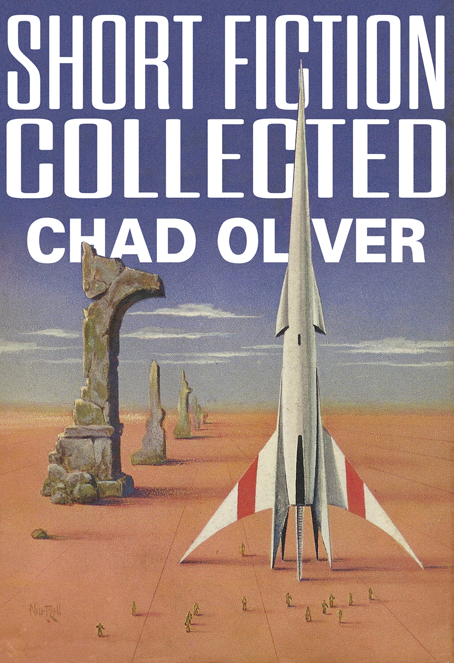 Short Fiction Collected 2023 Edition Chad Oliver