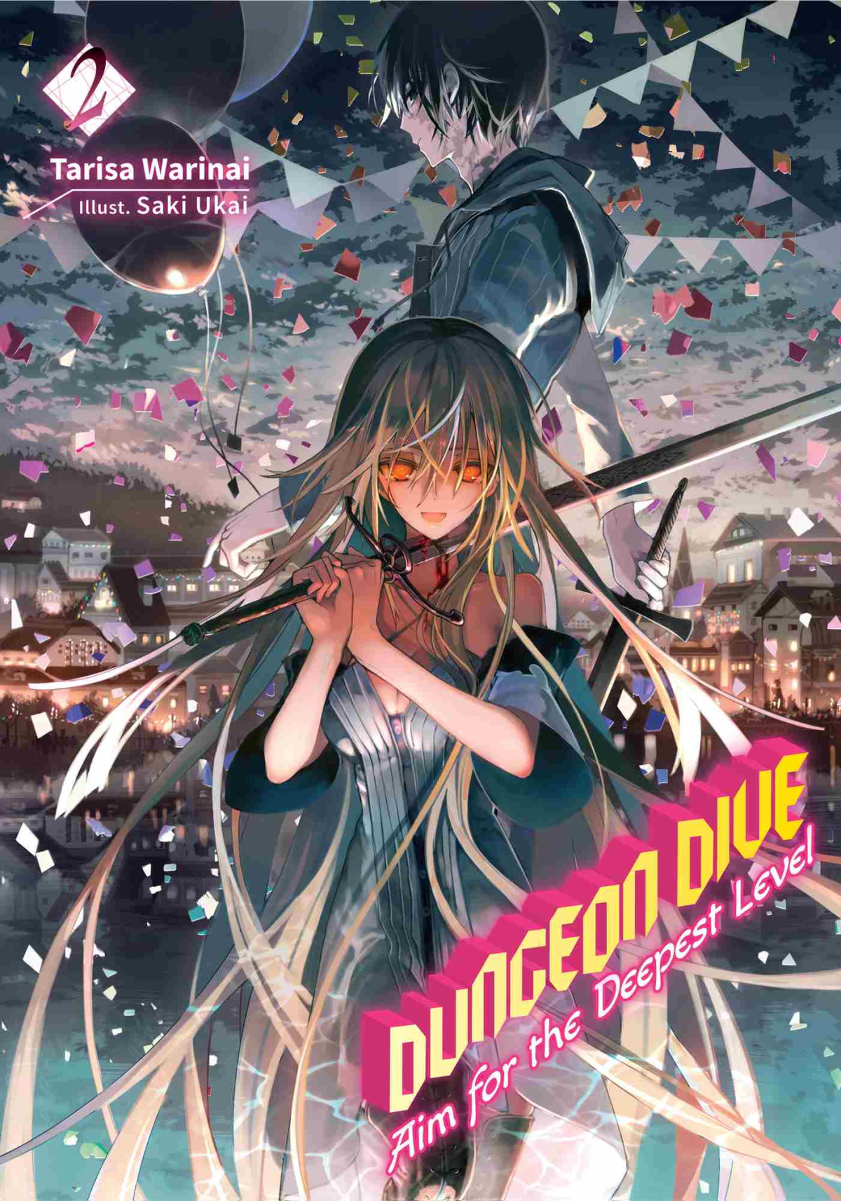Dungeon Dive Aim For The Deepest Level Volume 2 Tarisa Warinai