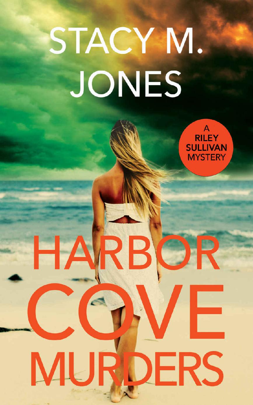 Harbor Cove Murders Stacy M Jones