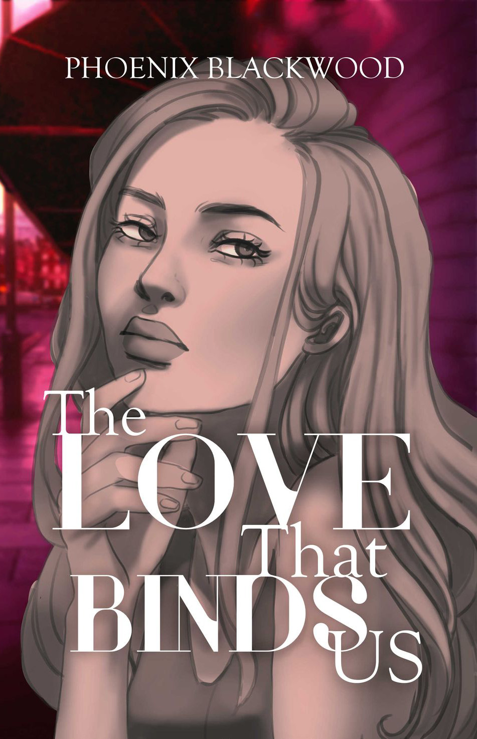 The Love That Binds Us Phoenix Blackwood