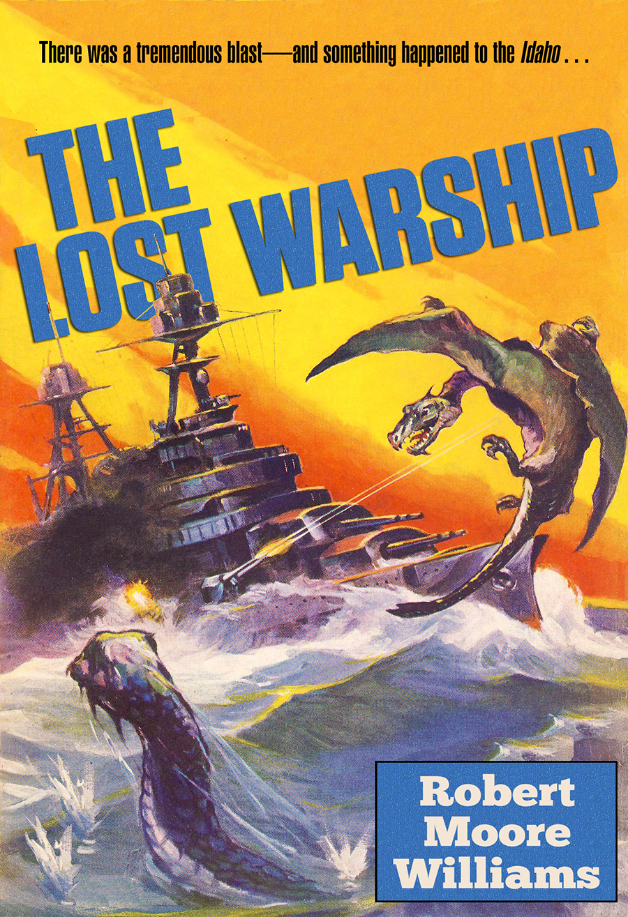 The Lost Warship Robert Moore Williams