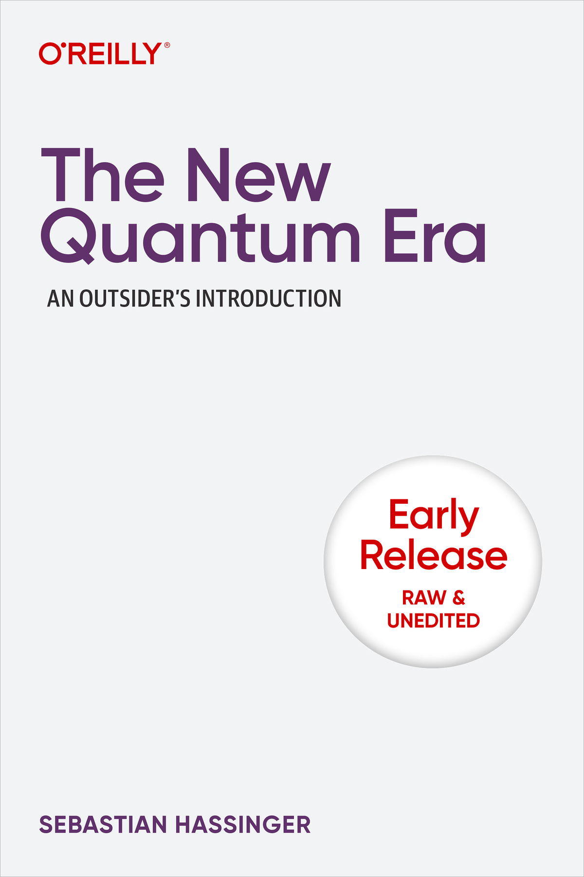 The New Quantum Era Sebastian Hassinger