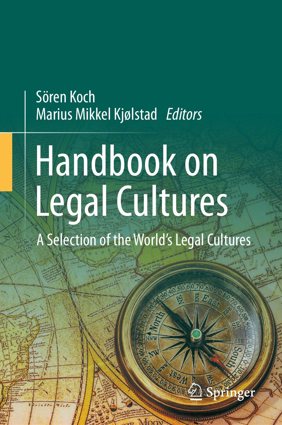 Handbook On Legal Cultures A Selection Of The Worlds Legal Cultures Sren Koch