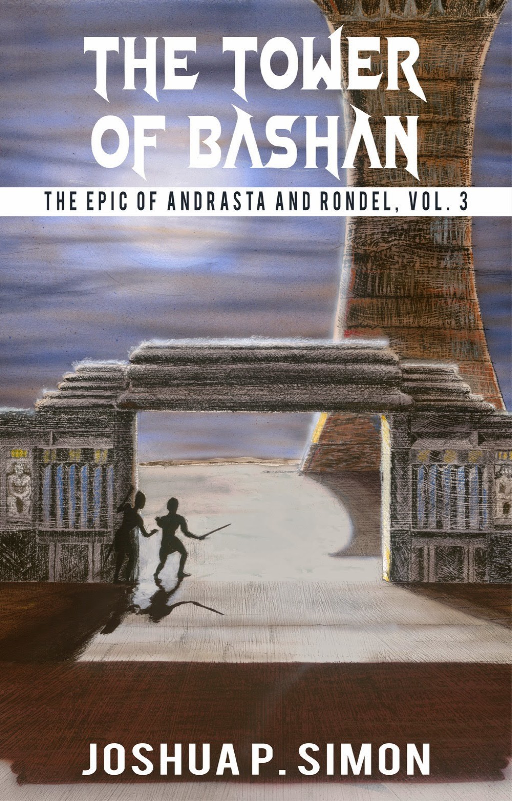 The Tower Of Bashan Joshua P Simon