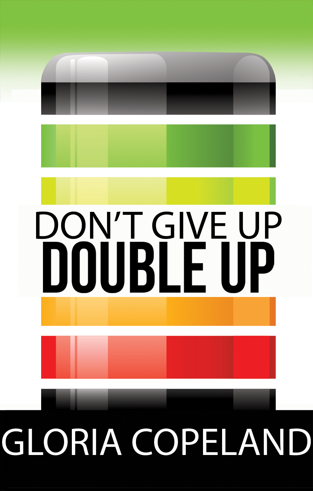 Dont Give Updouble Up Gloria Copeland