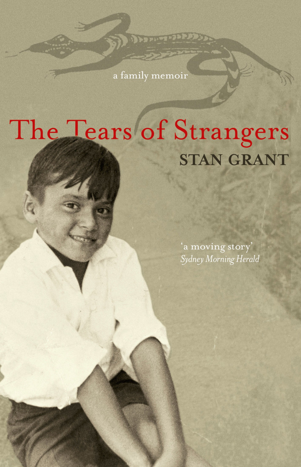The Tears Of Strangers Stan Grant