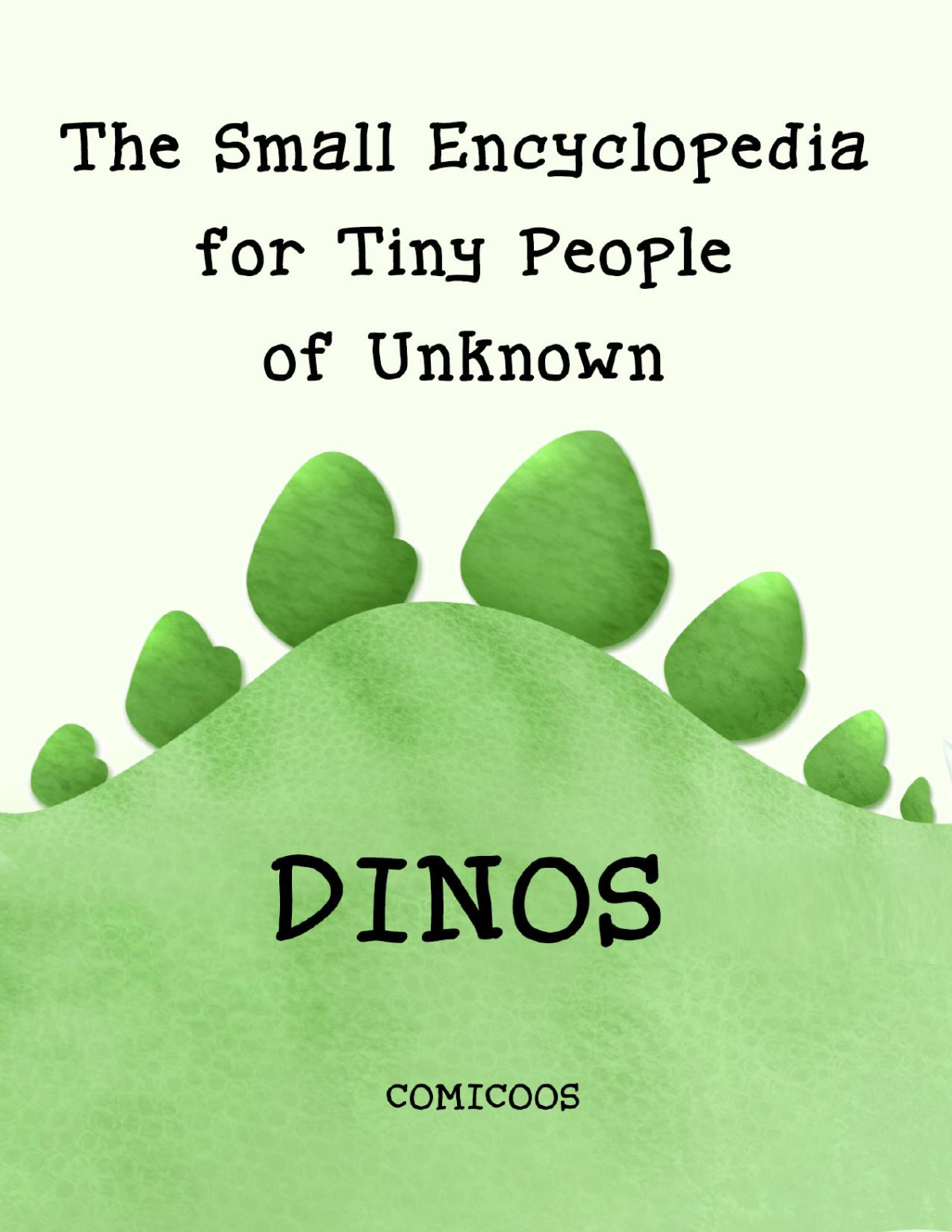 The Small Encyclopedia For Tiny People Of Unknown Dinos Comicoos