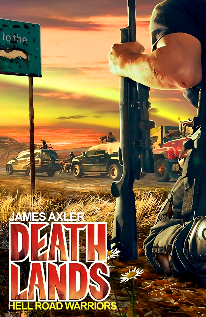 Hell Road Warriors James Axler