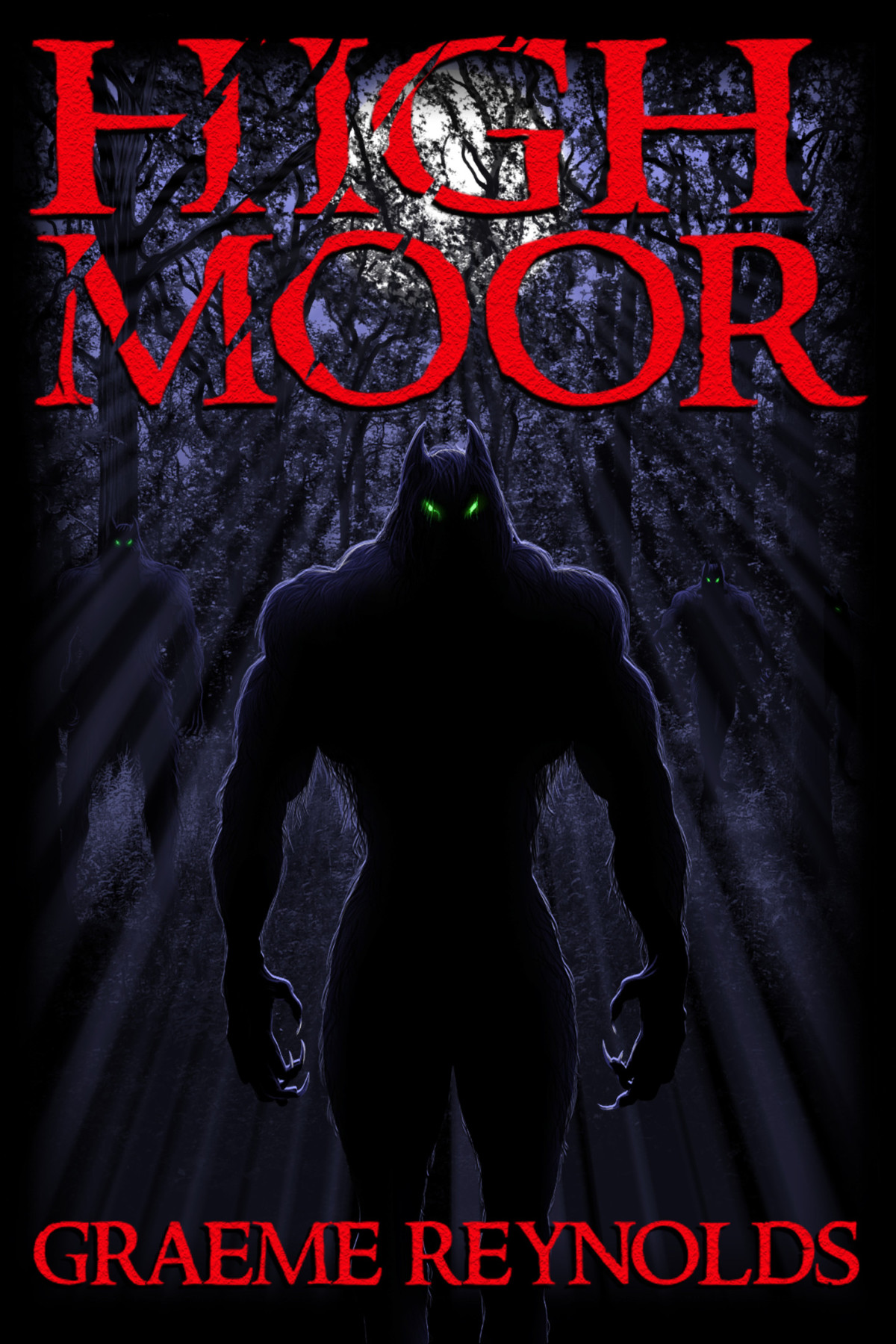 High Moor A Werewolf Horror Novel Graeme Reynolds