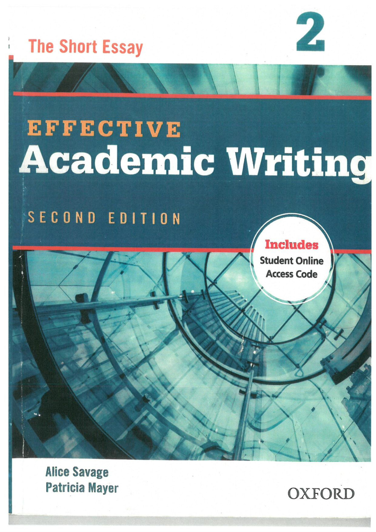 Effective Academic Writing The Short Essay 2 Second Edition Alice Savage