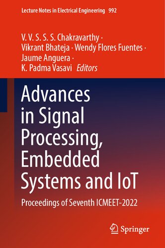 Advances In Signal Processing Embedded Systems And Iot Proceedings Of Seventh Icmeet 2022 Vvsss Chakravarthy