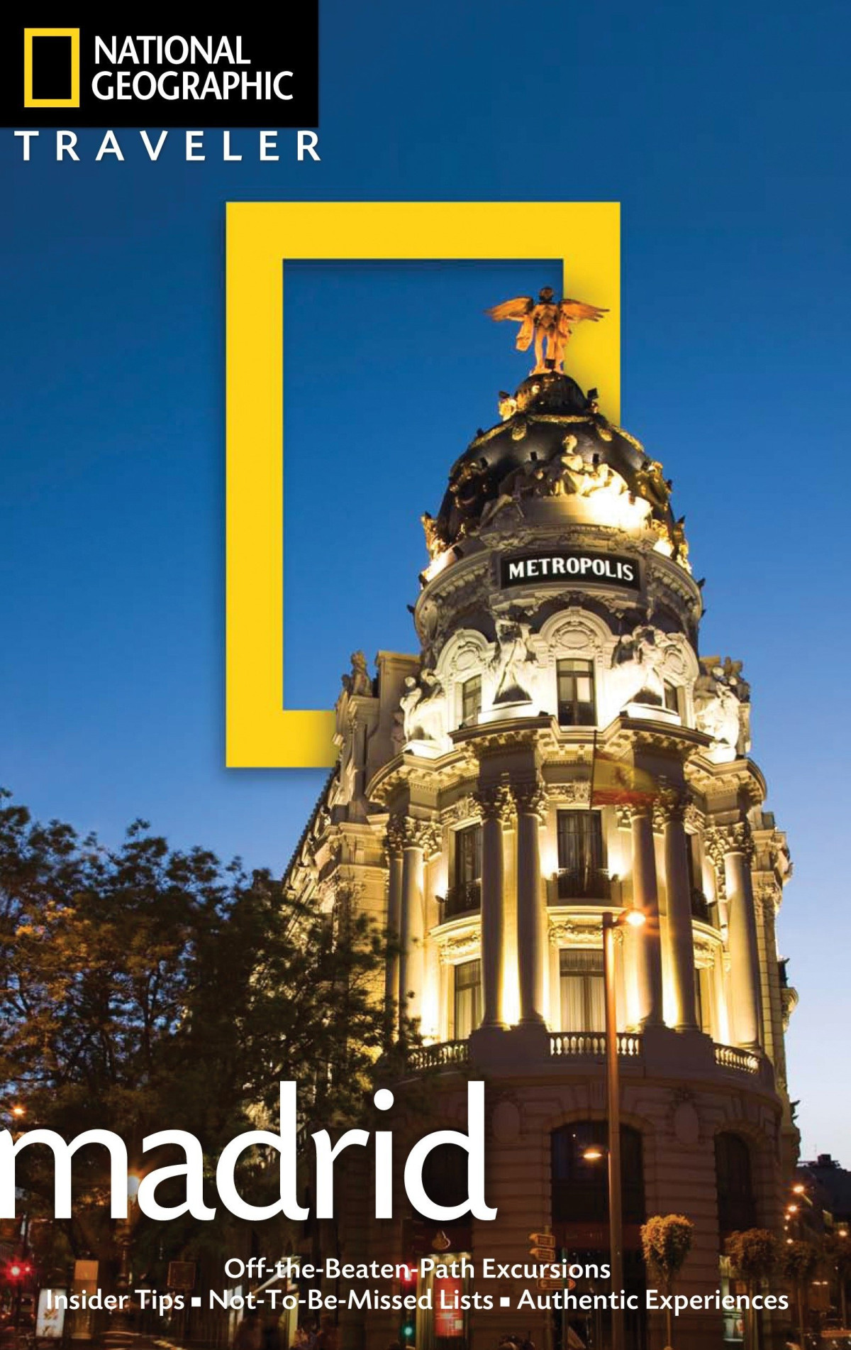 National Geographic Traveler Madrid 2nd Edition Annie Bennett