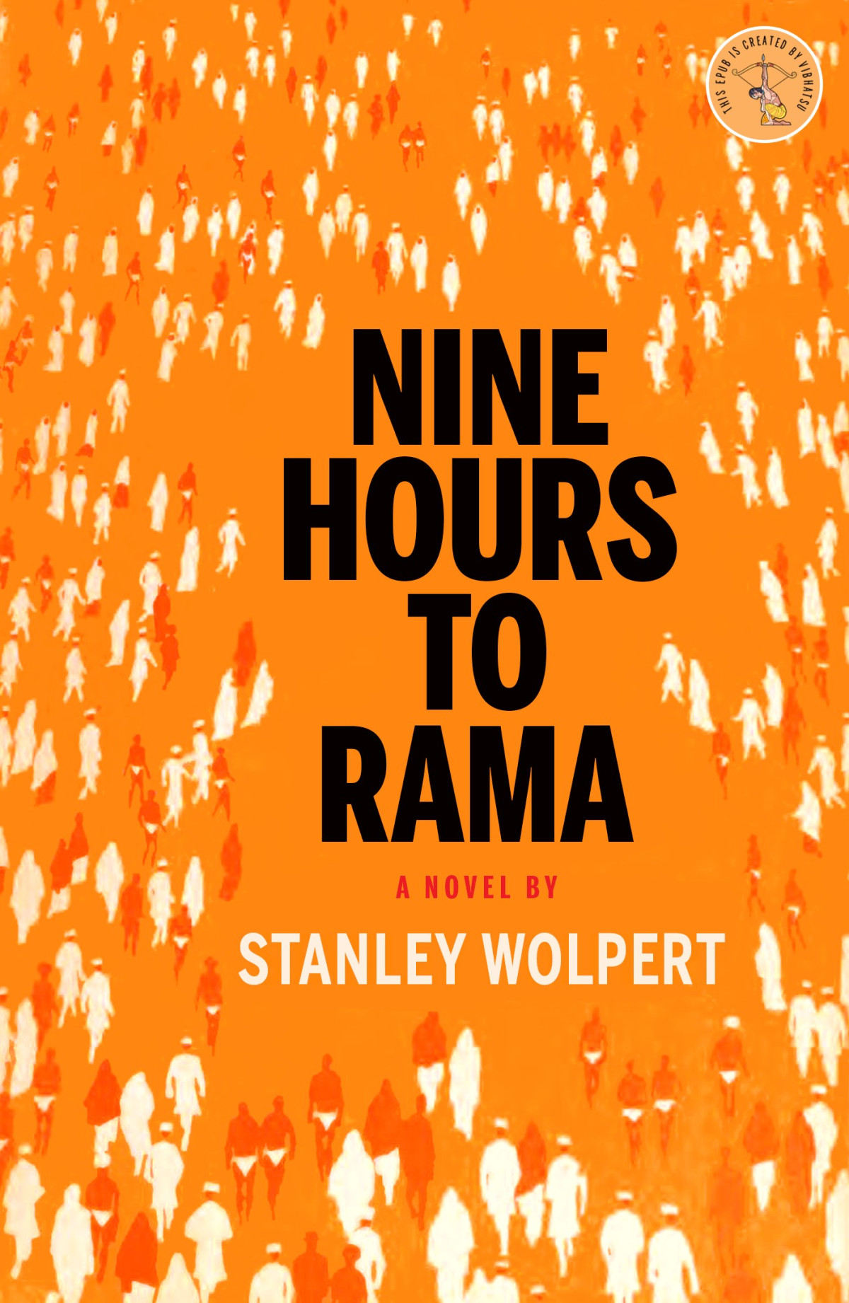 Nine Hours To Rama Stanley A Wolpert