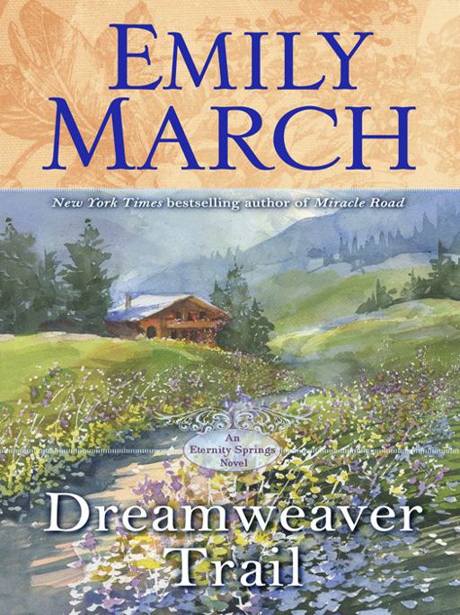 Dreamweaver Trail Eternity Springs Book 8 Emily March