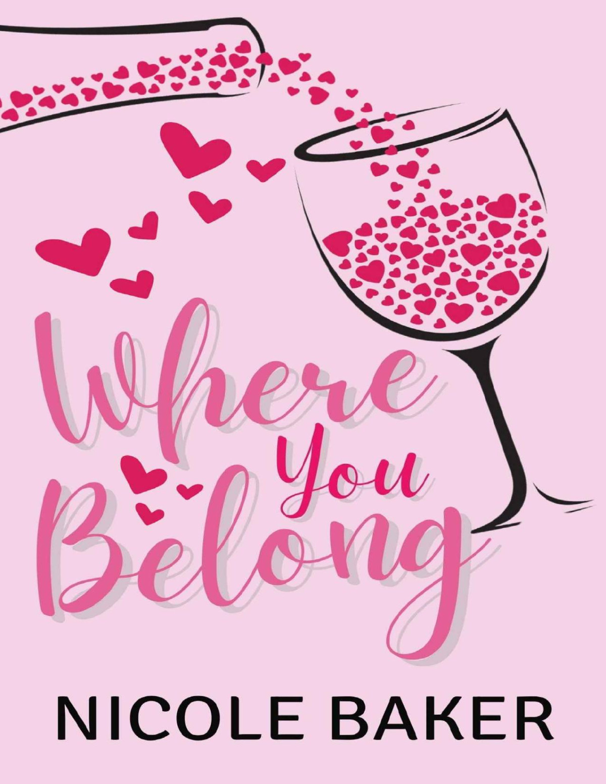 Where You Belong A Single Dadnanny Romance The Giannelli Series Love In Little Italy Book 1 Nicole Baker